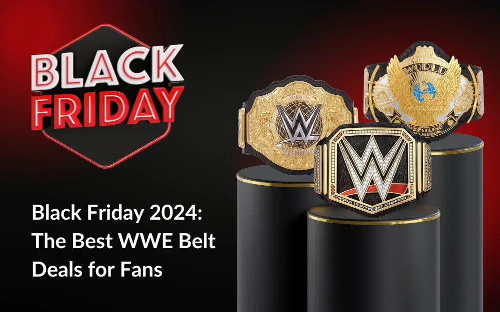 Black Friday 2024: The Best WWE Belts Deals for Fans